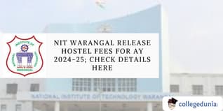 NIT Warangal Release Hostel Fees For AY 2024-25; Check Details Here